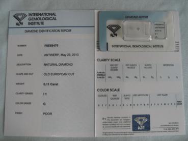 Preview: Diamant im Old European Cut 0.11 ct / I1 / G / Poor / mit IGI Report