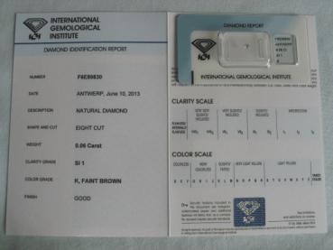 Preview: Diamant im Eight Cut 0.06 ct / SI1 / K, Faint Brown / Good / mit IGI Report